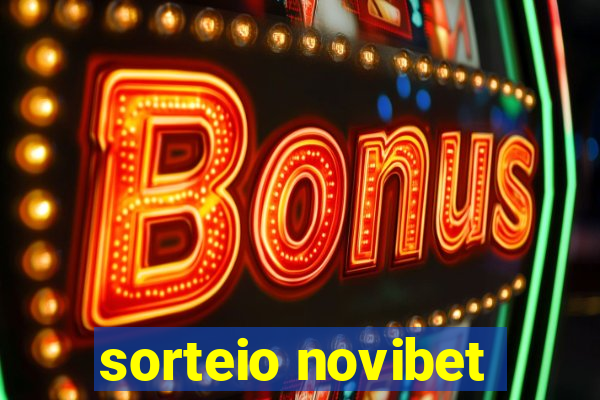 sorteio novibet